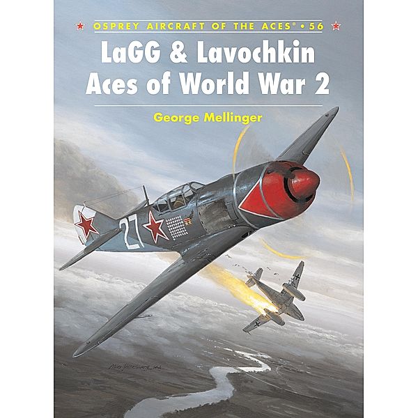 LaGG & Lavochkin Aces of World War 2, George Mellinger