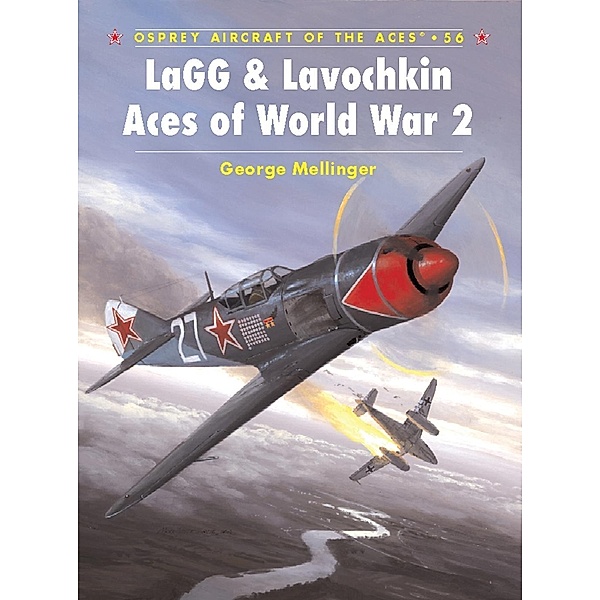 LaGG & Lavochkin Aces of World War 2, George Mellinger