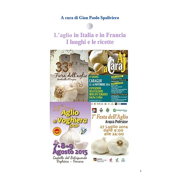 L'aglio in Italia e in Francia - I luoghi e le ricette, Gian Paolo Spaliviero