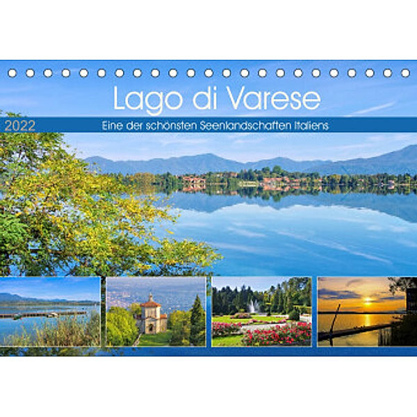 Lago di Varese - Eine der schönsten Seenlandschaften Italiens (Tischkalender 2022 DIN A5 quer), LianeM