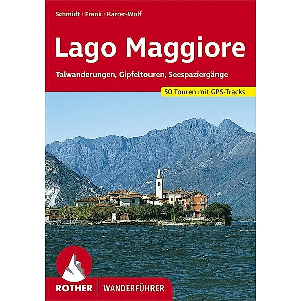 Lago Maggiore, Claus-Günter Frank, Hildegard Karrer-Wolf, Jochen Schmidt