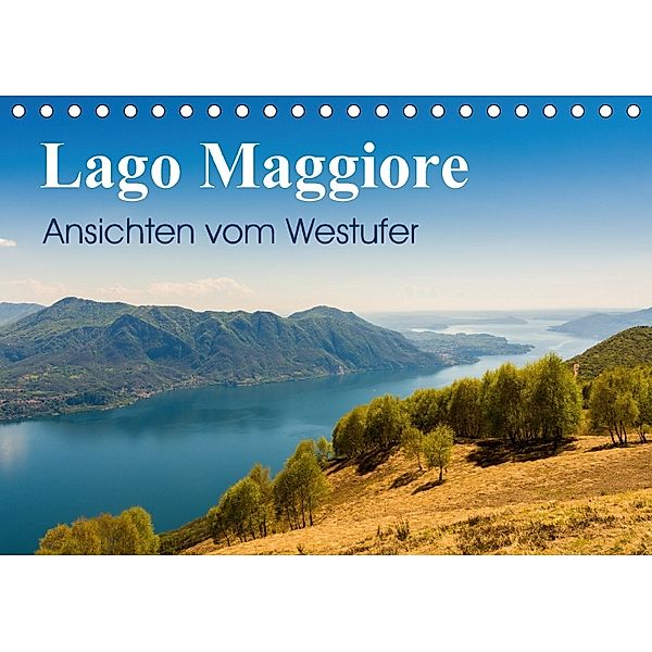 Lago Maggiore - Ansichten vom WestuferAT-Version (Tischkalender 2018 DIN A5 quer), Martin Wasilewski