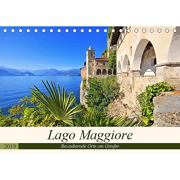 Lago Maggiore - Bezaubernde Orte am Ostufer (Tischkalender 2019 DIN A5 quer), LianeM