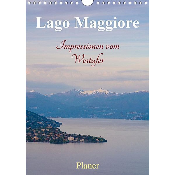 Lago Maggiore - Impressionen vom Westufer (Wandkalender 2021 DIN A4 hoch), Martin Wasilewski