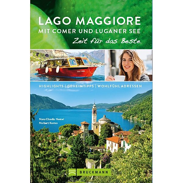 Lago Maggiore mit Comer und Luganer See / Zeit für das Beste Bd.14, Nana Claudia Nenzel, Norbert Kustos