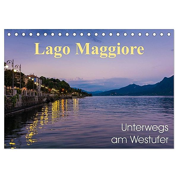 Lago Maggiore - Unterwegs am Westufer (Tischkalender 2024 DIN A5 quer), CALVENDO Monatskalender, Martin Wasilewski