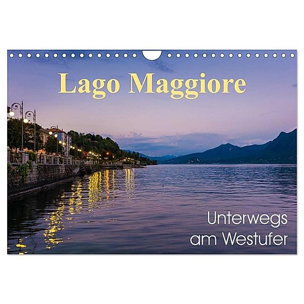 Lago Maggiore - Unterwegs am Westufer (Wandkalender 2024 DIN A4 quer), CALVENDO Monatskalender, Martin Wasilewski