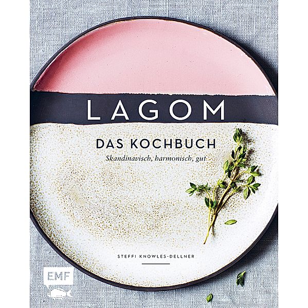 Lagom - Das Kochbuch, Steffi Knowles-Dellner