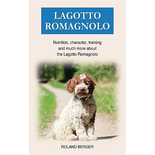 Lagotto Romagnolo, Roland Berger