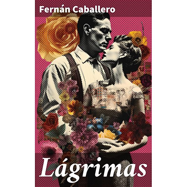 Lágrimas, Fernán Caballero