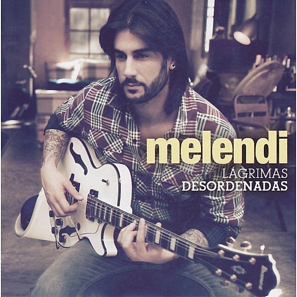 LAGRIMAS DESORDENADAS, Melendi