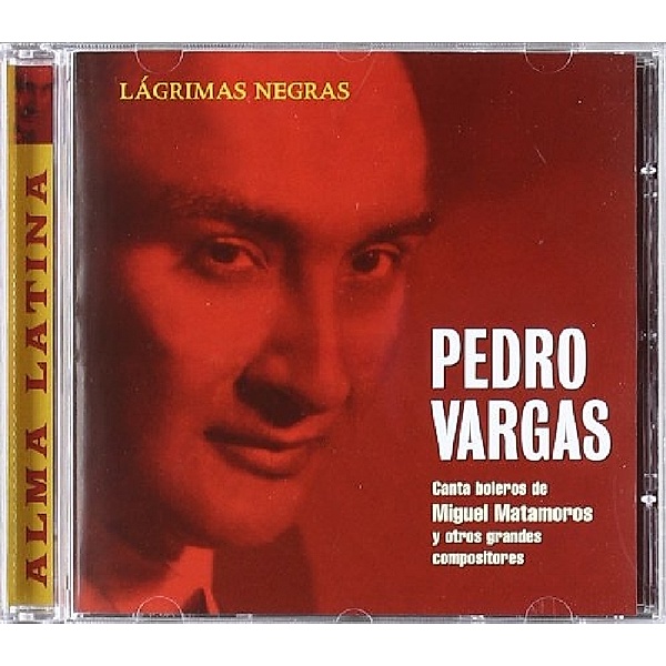 Lagrimas Negras, Pedro Vargas
