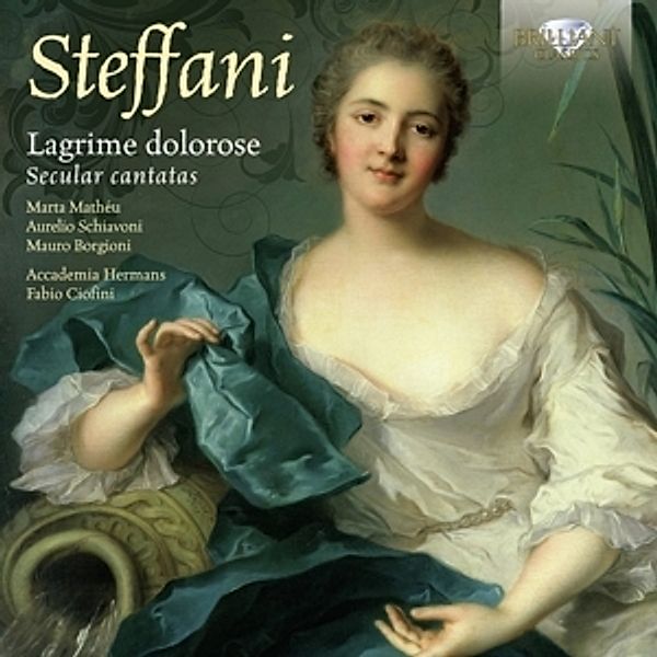 Lagrime Dolorose/Secular Cantatas, Agostino Steffani