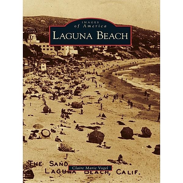 Laguna Beach, Claire Marie Vogel