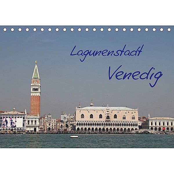 Lagunenstadt Venedig (Tischkalender 2021 DIN A5 quer), Manfred Zajac