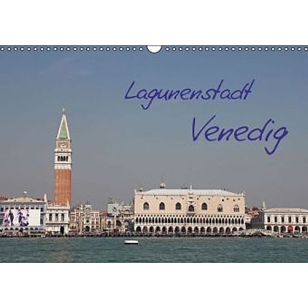 Lagunenstadt Venedig (Wandkalender 2015 DIN A3 quer), Manfred Zajac