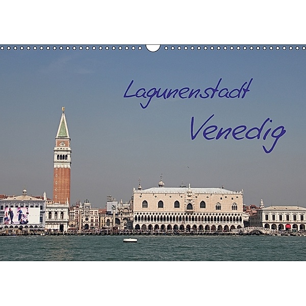 Lagunenstadt Venedig (Wandkalender 2018 DIN A3 quer), Manfred Zajac