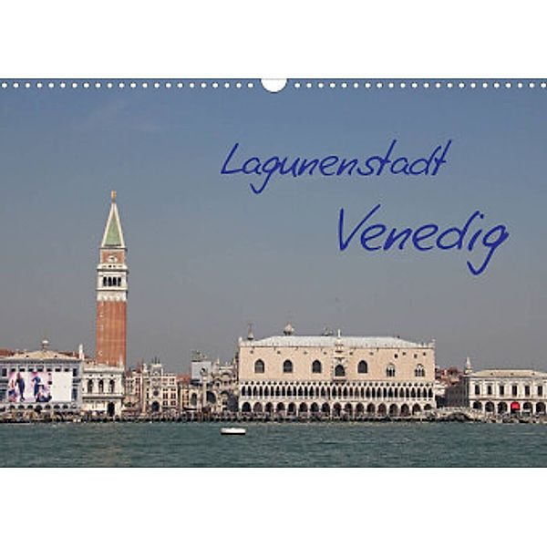 Lagunenstadt Venedig (Wandkalender 2022 DIN A3 quer), Manfred Zajac