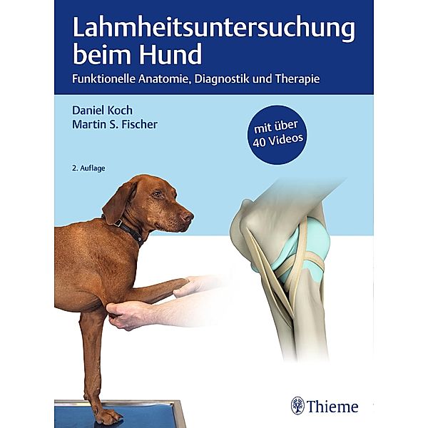 Lahmheitsuntersuchung beim Hund, Daniel Koch, Martin S. Fischer