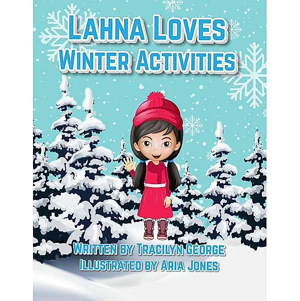 Lahna Loves Winter Activities, Tracilyn George