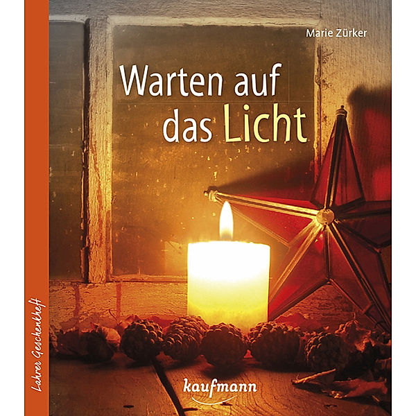 Lahrer Geschenkhefte / Warten auf das Licht, Marie Zürker