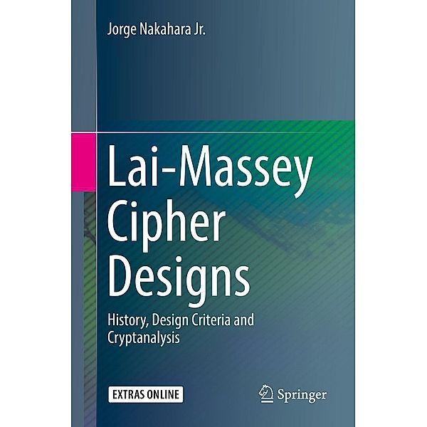 Lai-Massey Cipher Designs, Jorge Nakahara Jr.