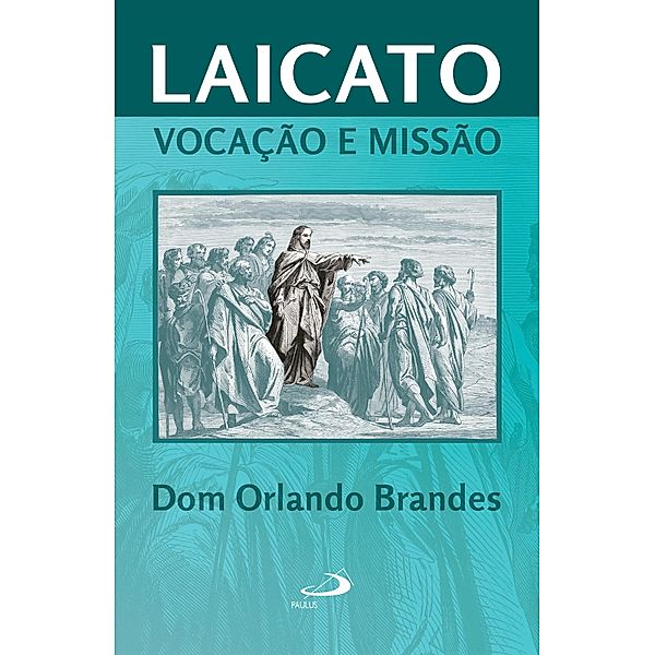 Laicato / Pastoral e Comunidade, Dom Orlando Brandes