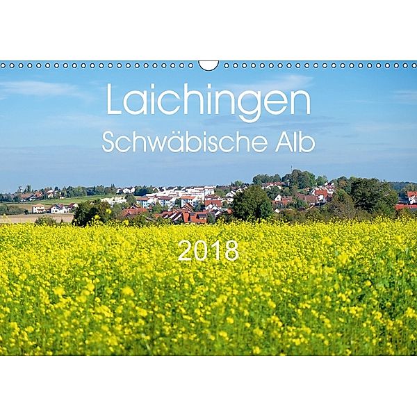 Laichingen - Schwäbische Alb (Wandkalender 2018 DIN A3 quer) Dieser erfolgreiche Kalender wurde dieses Jahr mit gleichen, Michael Brückmann