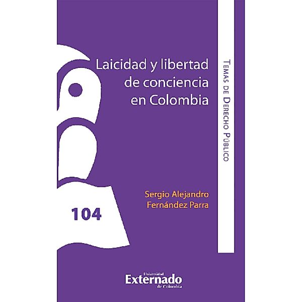 Laicidad y libertad de conciencia en Colombia, Sergio Alejandro Fernández Parra
