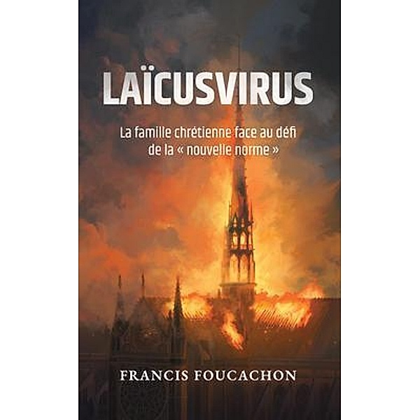 Laïcusvirus, Francis Foucachon