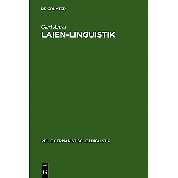 Laien-Linguistik, Gerd Antos