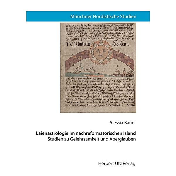 Laienastrologie im nachreformatorischen Island / Münchner Nordistische Studien Bd.21, Alessia Bauer