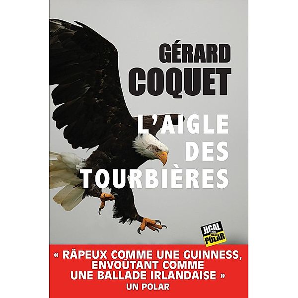 L'aigle des tourbières, Gérard Coquet