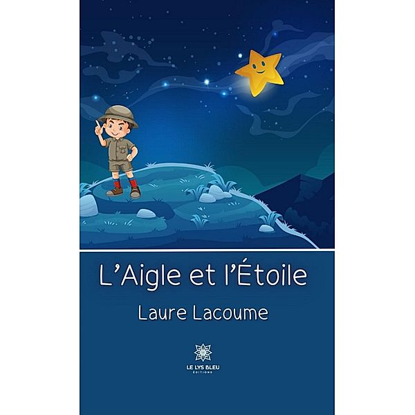 L'Aigle et l'Étoile, Laure Lacoume