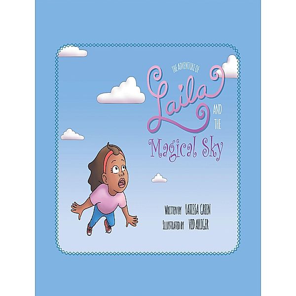 Laila and the Magical Sky, Latissa Green