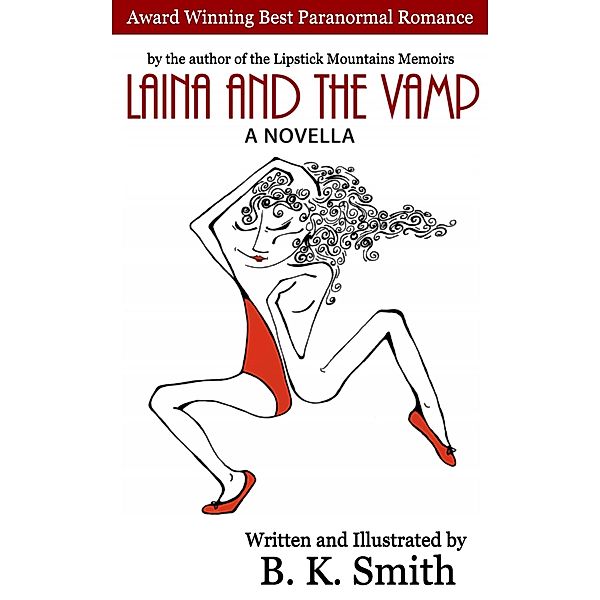 Laina & The Vamp, B. K. Smith