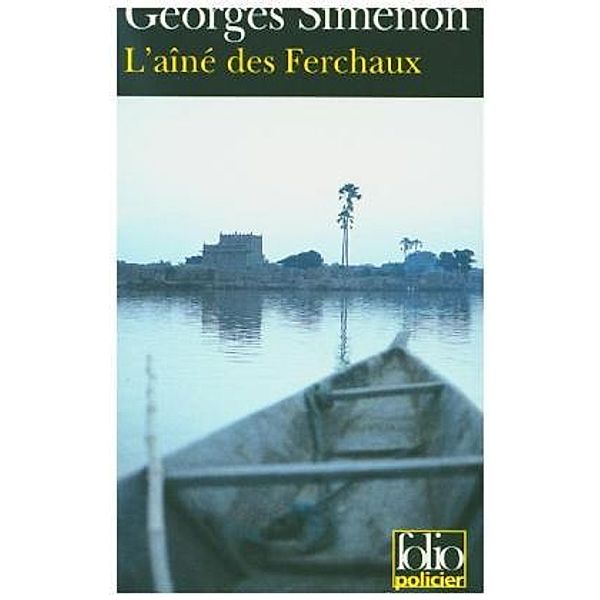 L'Aine Des Ferchaux, Georges Simenon