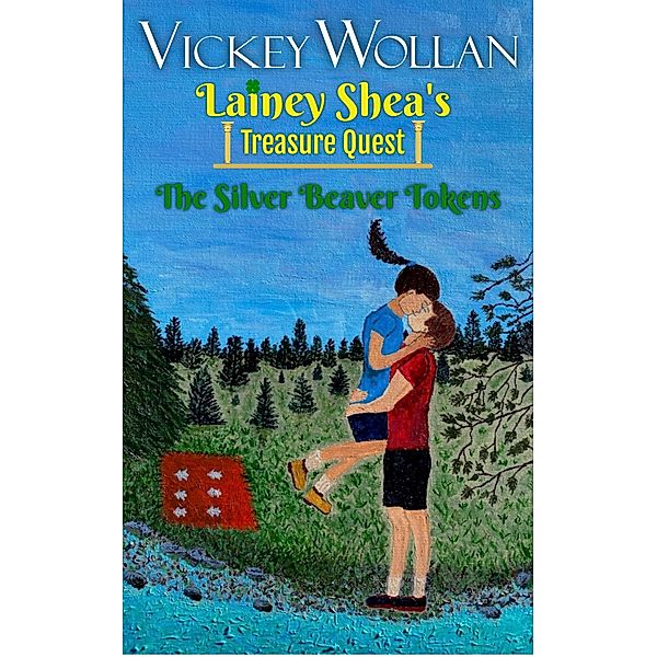 Lainey Shea's Treasure Quest: The Silver Beaver Tokens, Vickey Wollan