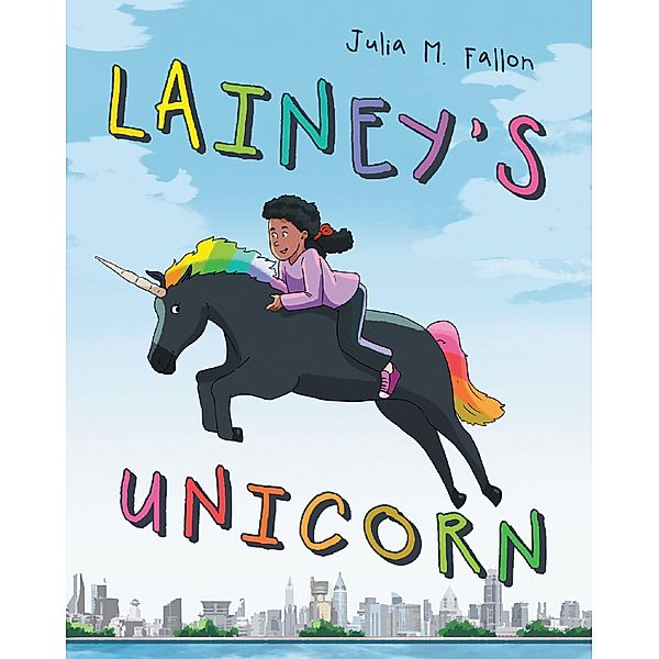 Lainey's Unicorn, Julia M. M. Fallon