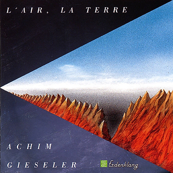 L'Air,La Terre, Achim Gieseler