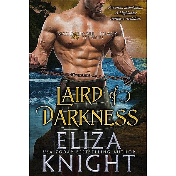 Laird of Darkness (MacDougall Legacy, #3) / MacDougall Legacy, Eliza Knight