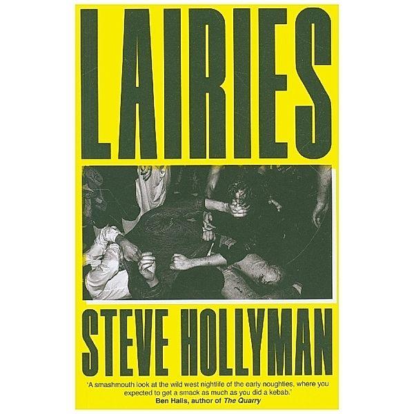 Lairies, Steve Hollyman