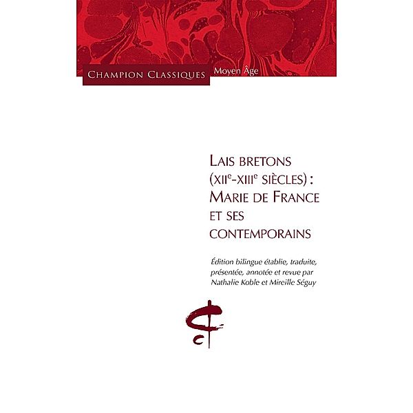 Lais bretons (XIIe-XIIIe siècles), Nathalie Koble, Mireille Séguy