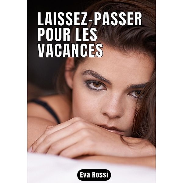 Laissez-passer pour les vacances, Eva Rossi