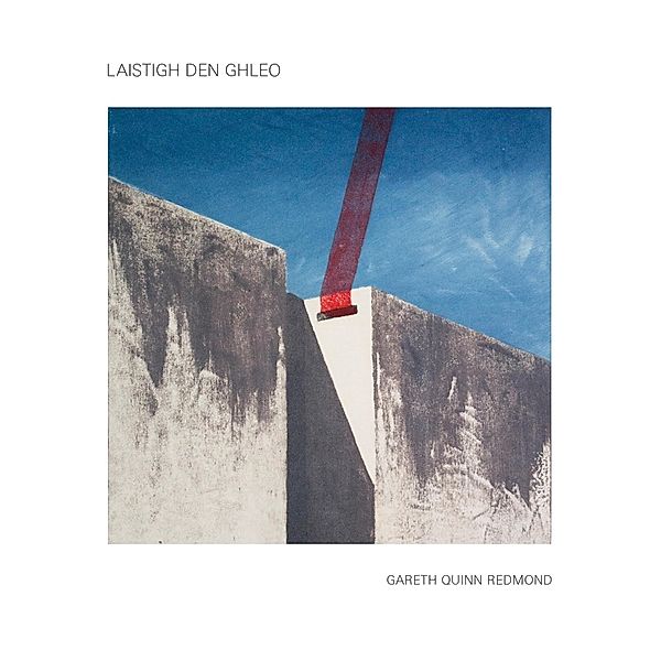 Laistigh Den Ghleo (Lp) (Vinyl), Gareth Quinn Redmond
