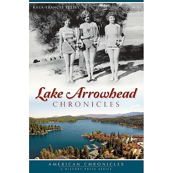 Lake Arrowhead Chronicles, Rhea-Frances Tetley