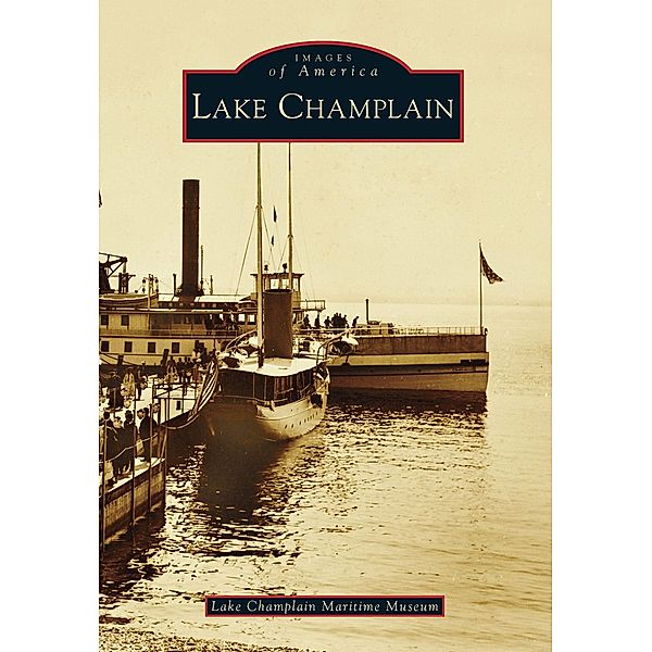 Lake Champlain, Lake Champlain Maritime Museum