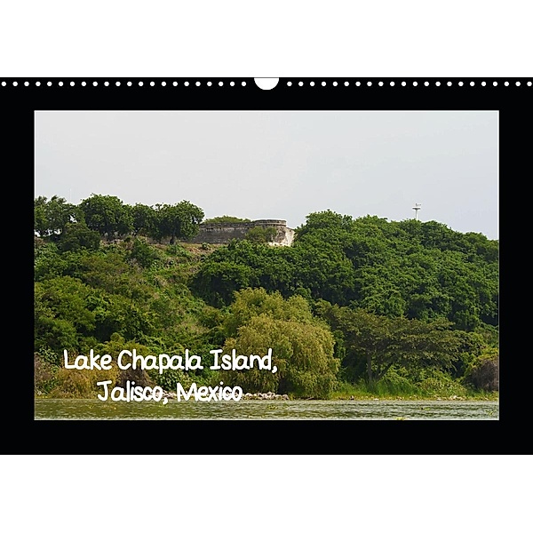 Lake Chapala Island, Jalisco, Mexico (Wall Calendar 2021 DIN A3 Landscape), Sean-Michael Connor