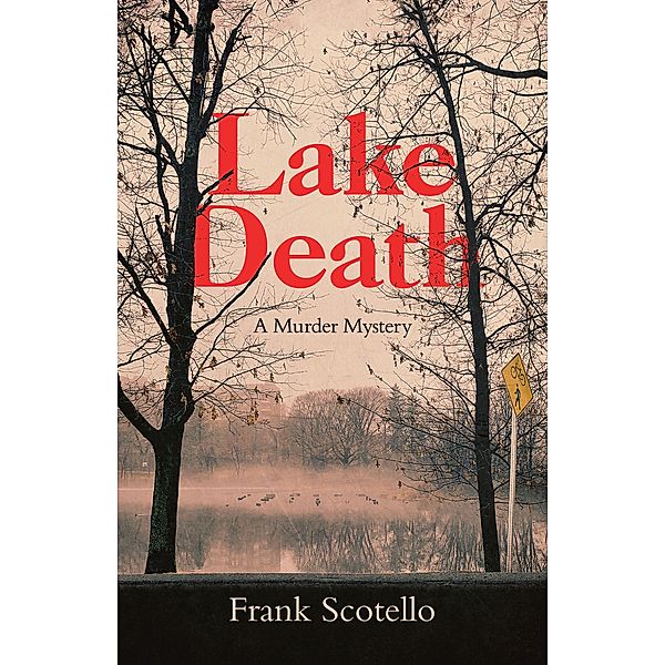 Lake Death, Frank Scotello