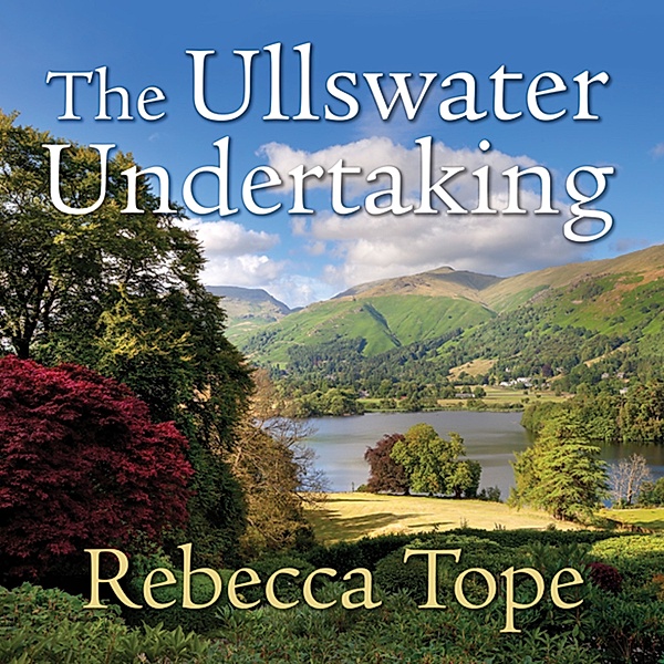 Lake District - 10 - The Ullswater Undertaking, Rebecca Tope